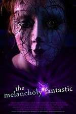 Watch The Melancholy Fantastic M4uhd