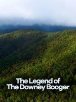 Watch Cryptic Expeditions: The Legend of the Downey Booger M4uhd