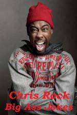 Watch Chris Rock: Big Ass Jokes M4uhd