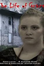 Watch The Life of Grace M4uhd