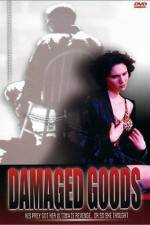 Watch Damaged Goods M4uhd