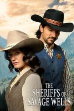 Watch The Sheriffs of Savage Wells M4uhd