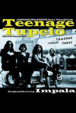 Watch Teenage Tupelo M4uhd