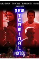 Watch New Terminal Hotel M4uhd