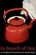 Watch In Search of Ozu M4uhd