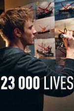 Watch 23 000 Lives M4uhd