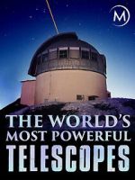 Watch The World\'s Most Powerful Telescopes M4uhd