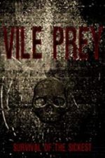 Watch Vile Prey M4uhd