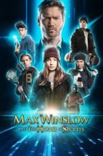Watch Max Winslow and the House of Secrets M4uhd