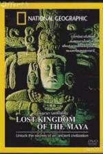 Watch National Geographic Lost Kingdoms of the Maya M4uhd