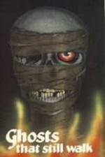 Watch Ghosts That Still Walk M4uhd