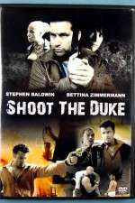 Watch Shoot the Duke M4uhd