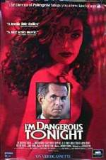 Watch I'm Dangerous Tonight M4uhd