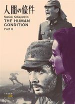 Watch The Human Condition II: Road to Eternity M4uhd