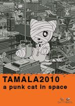 Watch Tamala 2010: A Punk Cat in Space M4uhd