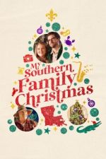 Watch My Southern Family Christmas M4uhd