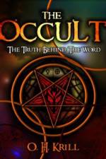 Watch The Occult The Truth Behind the Word M4uhd