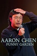 Watch Aaron Chen: Funny Garden M4uhd
