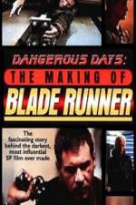 Watch Dangerous Days Making Blade Runner M4uhd