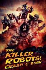 Watch The Killer Robots! Crash and Burn M4uhd