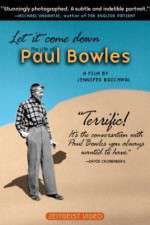 Watch Let It Come Down: The Life of Paul Bowles M4uhd