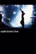 Watch Sade - Lovers Live M4uhd