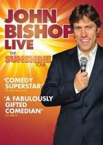 Watch John Bishop Live: The Sunshine Tour M4uhd