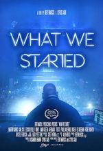 Watch What We Started M4uhd