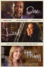 Watch One Last Thing M4uhd