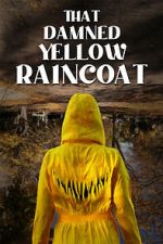 Watch That Damned Yellow Raincoat M4uhd