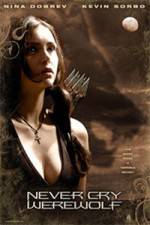 Watch Never Cry Werewolf M4uhd