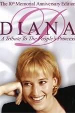 Watch Diana: A Tribute to the People's Princess M4uhd