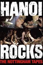 Watch Hanoi Rocks The Nottingham Tapes M4uhd