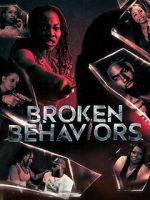 Watch Broken Behaviors M4uhd