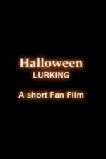 Watch Halloween Lurking M4uhd
