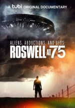 Watch Aliens, Abductions & UFOs: Roswell at 75 M4uhd