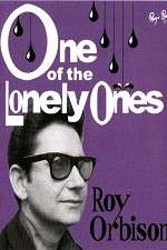 Watch Roy Orbison: One of the Lonely Ones M4uhd