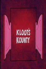 Watch Kloot\'s Kounty M4uhd