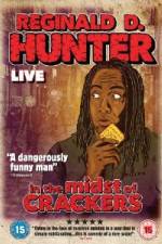 Watch Reginald D Hunter Live In the Midst of Crackers M4uhd