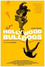 Watch Hollywood Bulldogs: The Rise and Falls of the Great British Stuntman M4uhd