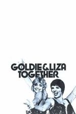 Watch Goldie and Liza Together M4uhd