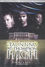Watch The Haunting at Thompson High M4uhd