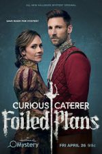 Watch Curious Caterer: Foiled Plans M4uhd