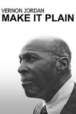Watch Vernon Jordan: Make It Plain M4uhd