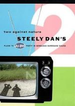 Watch Steely Dan\'s Two Against Nature M4uhd