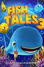 Watch Fishtales 3 M4uhd