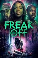 Watch Freak Off M4uhd