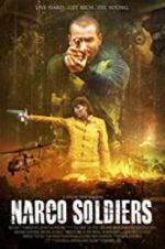 Watch Narco Soldiers M4uhd