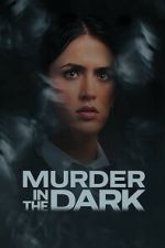 Watch Murder in the Dark M4uhd