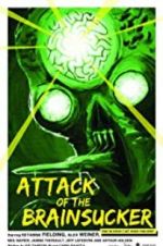 Watch Attack of the Brainsucker M4uhd